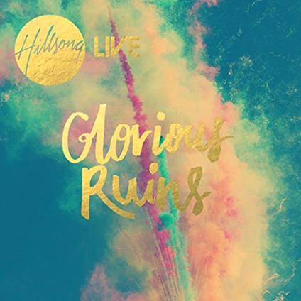 Live-Glorious Ruins - CD Audio di Hillsong