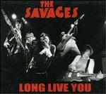 Long Live You Ep - CD Audio Singolo di Savages