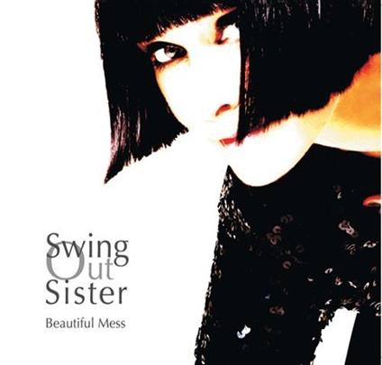 Beautiful Mess - CD Audio di Swing Out Sister