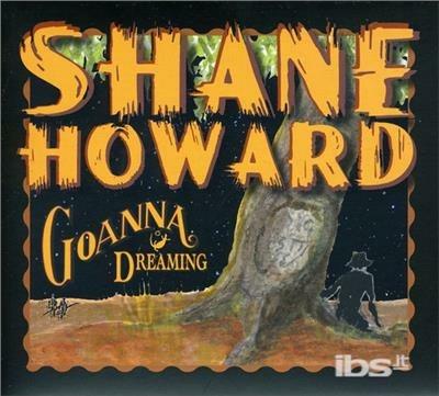 Goanna Dreaming - CD Audio di Shane Howard