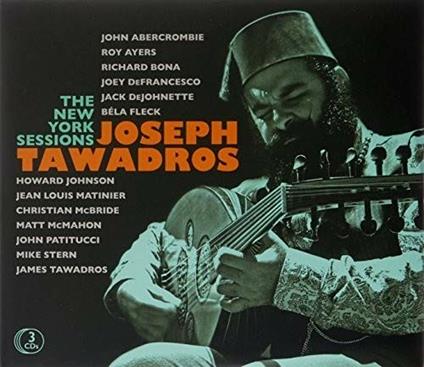 The New York Sessions - CD Audio di Joseph Tawadros