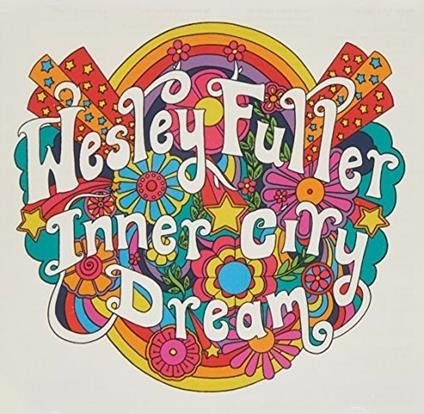 Inner City Dream - CD Audio di Wesley Fuller