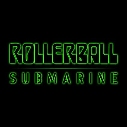 Submarine - CD Audio di Rollerball