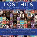Lost Hits Of The 70's And 80's Volume Three