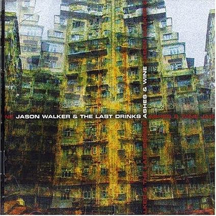 Ashes & Wine - CD Audio di Jason Walker