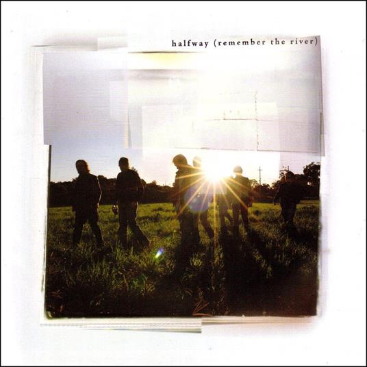 Remember the River - CD Audio di Halfway