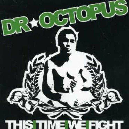 This Time We Fight - CD Audio di Dr Octopus