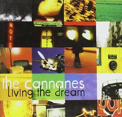 Living the Dream - CD Audio di Cannanes
