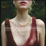 Future Classic Attractions - CD Audio