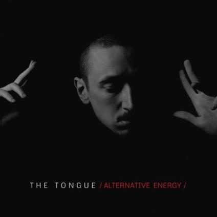 Alternative Energy - CD Audio di Tongue