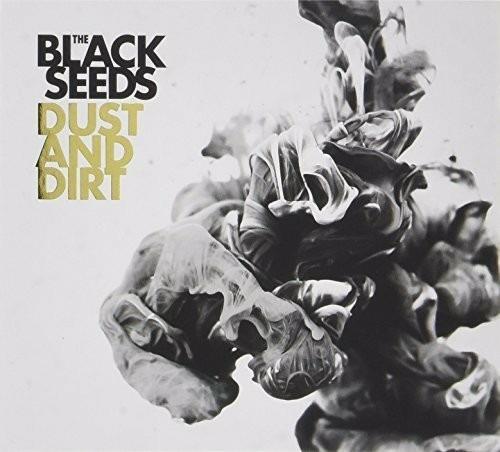 Dust and Dirt - CD Audio di Black Seeds
