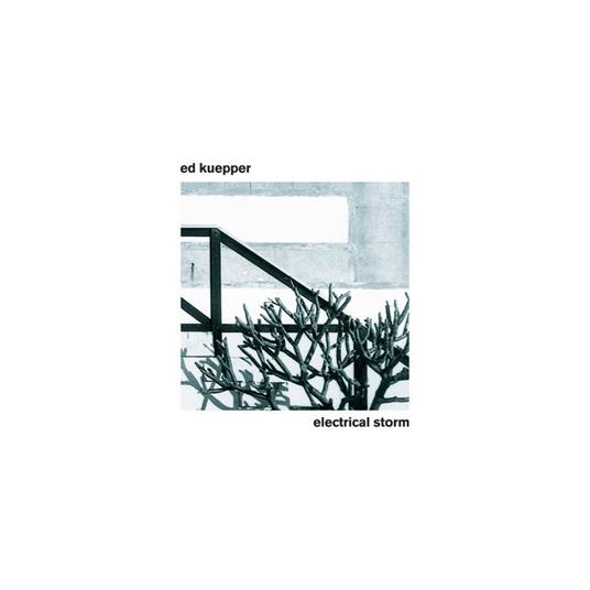 Electrical Storm - Vinile LP di Ed Kuepper