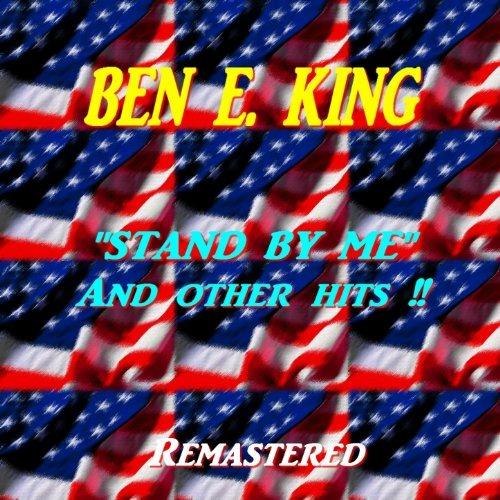 Stand By Me & Other Hits - CD Audio di Ben E. King