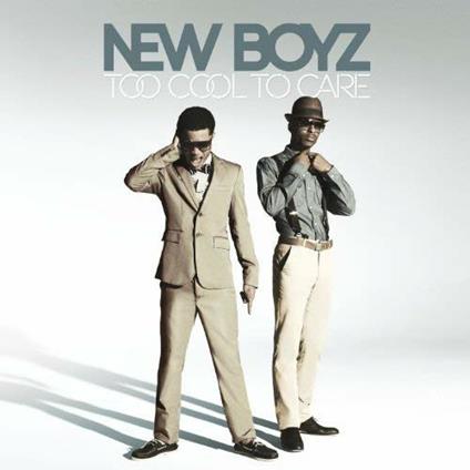 Too Cool to Care - CD Audio di New Boyz