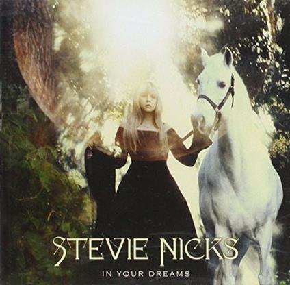In Your Dreams - CD Audio di Stevie Nicks