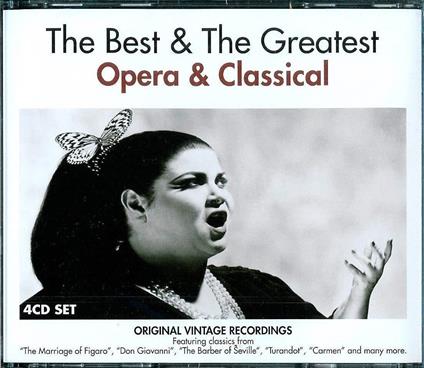 Opera & Classical: The Best And The Greatest (4 CD) - CD Audio