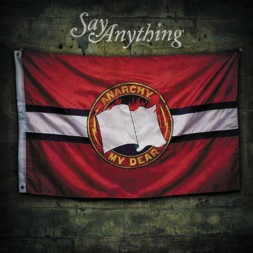 Anarchy My Dear - CD Audio di Say Anything