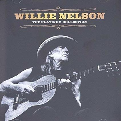 The Platinum Collection - CD Audio di Willie Nelson