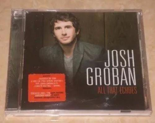 All That Echoes (Deluxe Edition) - CD Audio di Josh Groban