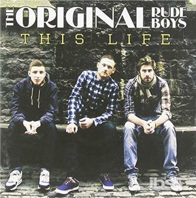 This Life - CD Audio di Original Rudeboys
