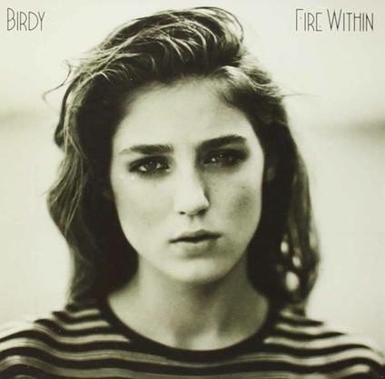 Fire Within - CD Audio di Birdy