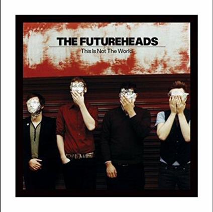 This Is Not the World - CD Audio di Futureheads