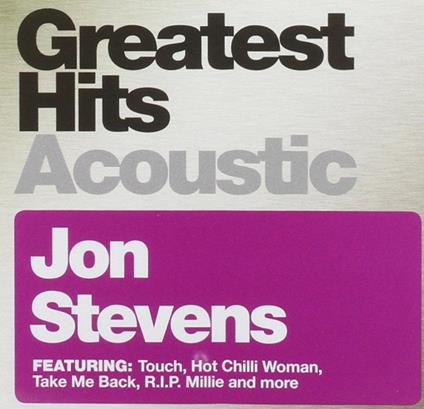 Greatest Hits Acoustic - CD Audio di Jon Stevens
