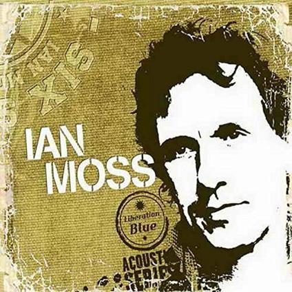 Six Strings (10th.. - CD Audio di Ian Moss