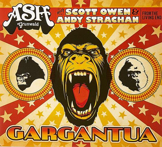 Gargantua - CD Audio di Ash Grunwald