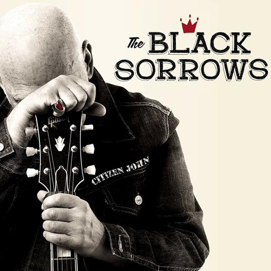 Citizen John (Deluxe Edition) - CD Audio di Black Sorrows