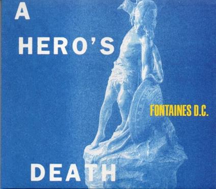 A Hero's Death - CD Audio di Fontaines DC
