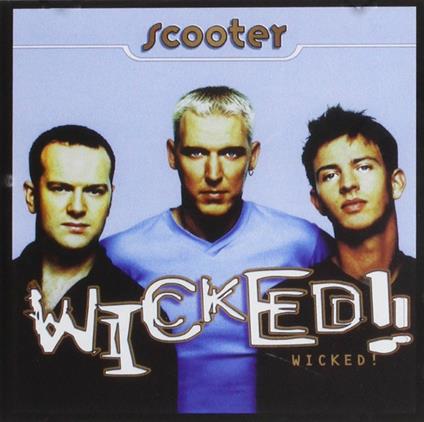 Wicked! (20 Years of Hardcore) (Expanded Edition) - CD Audio di Scooter