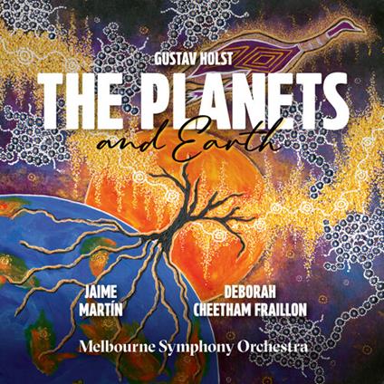 The Planets - CD Audio di Gustav Holst,Melbourne Symphony Orchestra,Jaime Martín