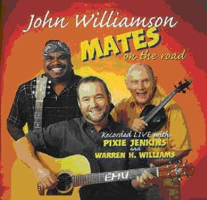 Mates on the Road Live - CD Audio di John Williamson