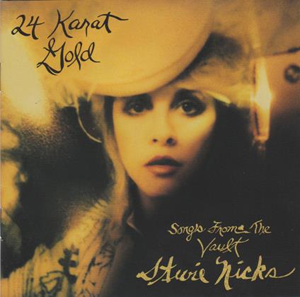 24 Karat Gold. Songs from the Vault - CD Audio di Stevie Nicks