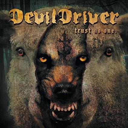 Trust No One - CD Audio di DevilDriver