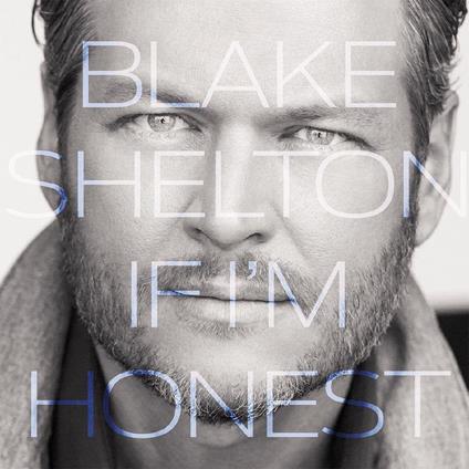 If I'm Honest - CD Audio di Blake Shelton