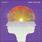 Inside Your Sun - CD Audio di Venus II