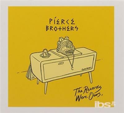 Records Were Ours - CD Audio di Pierce Brothers