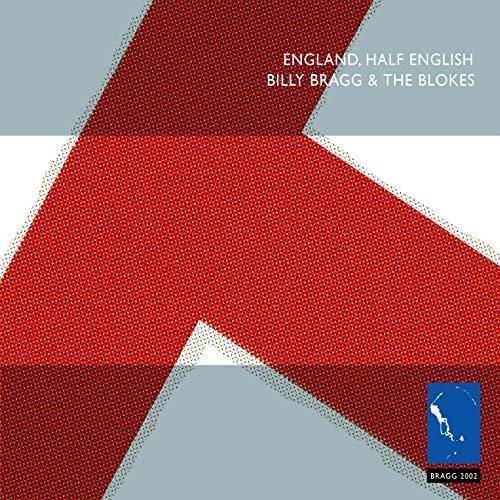 England, Half English - CD Audio di Billy Bragg