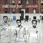 A Song Is a City - CD Audio di Eskimo Joe