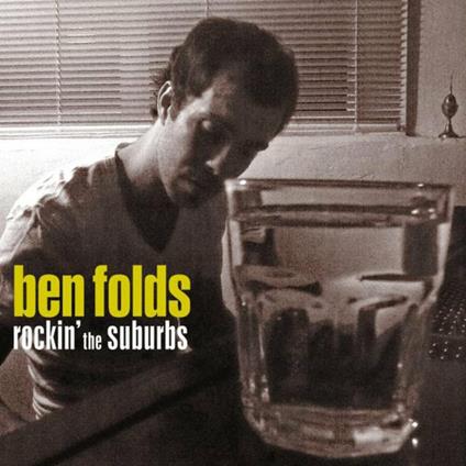 Rockin' the Suburbs - CD Audio di Ben Folds