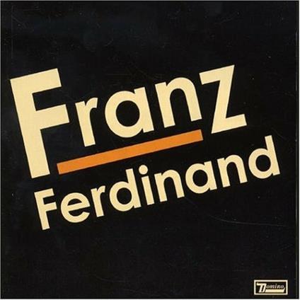 Franz Ferdinand - CD Audio di Franz Ferdinand