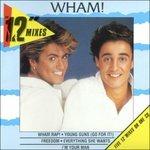 Twelve Inch Mixes - CD Audio di Wham!