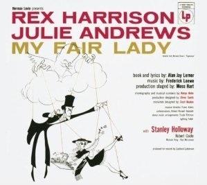 My Fair Lady - CD Audio di Julie Andrews,Rex Harrison,Frederick Loewe