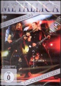 Metallica. Metal Warriors - Documentary (DVD) - DVD di Metallica