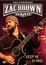 Zac Brown Band. Keep Me In Mind (DVD)