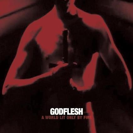 A World Only Lit By Fire (Red Vinyl) - Vinile LP di Godflesh