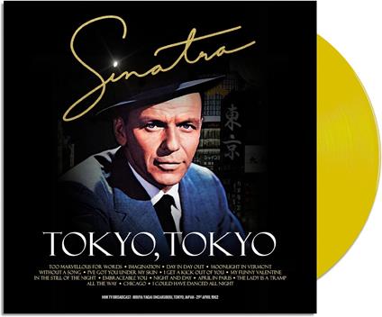 Tokyo (Yellow Vinyl) - Vinile LP di Frank Sinatra