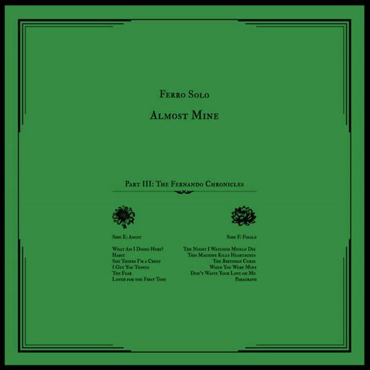 Almost Mine Part III. The Fernando Chronicles - CD Audio di Ferro Solo